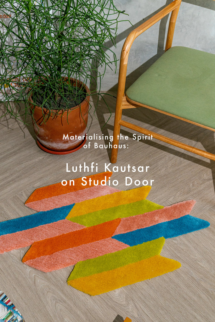 Materialising the Spirit of Bauhaus: Luthfi Kautsar on Studio Door