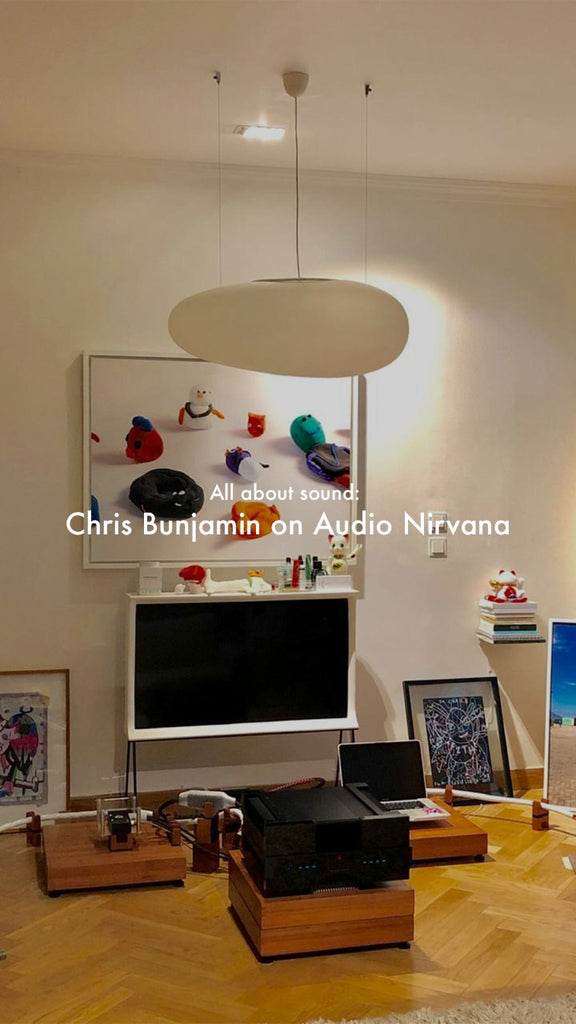 All About Sound: Chris Bunjamin on Audio Nirvana