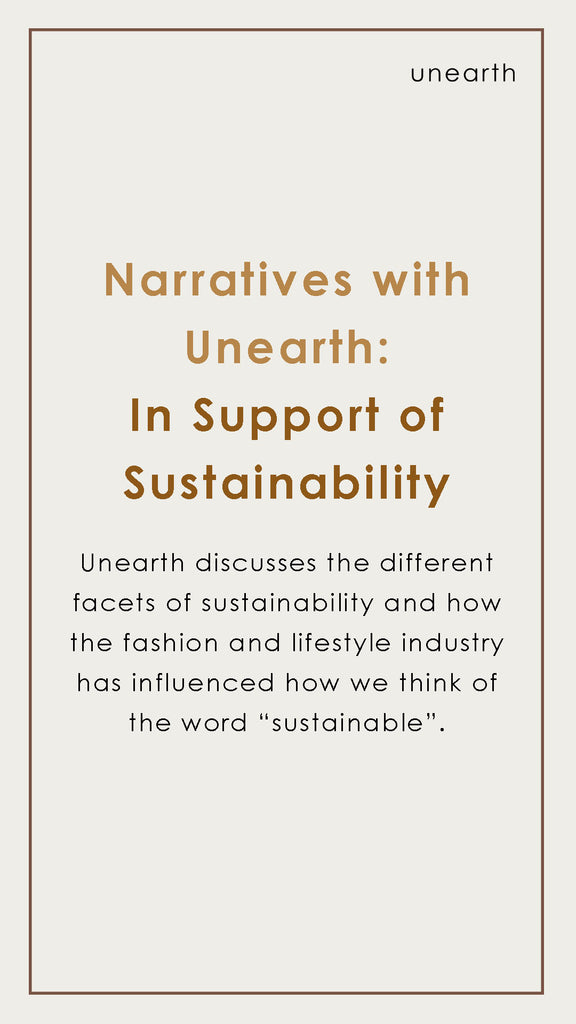 Narratives with Unearth: In Support of Sustainability